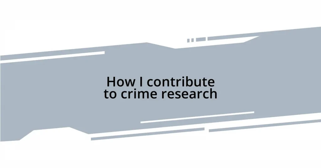 How I contribute to crime research