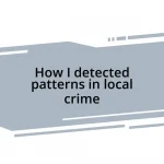 How I detected patterns in local crime