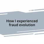 How I experienced fraud evolution