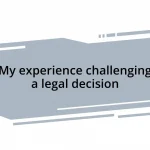 My experience challenging a legal decision