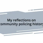 My reflections on community policing history