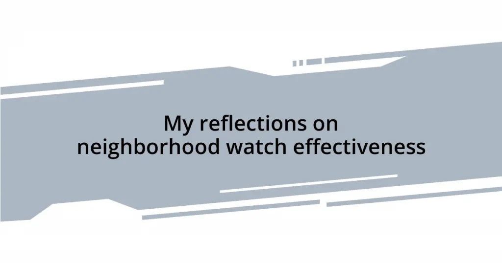 My reflections on neighborhood watch effectiveness