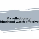 My reflections on neighborhood watch effectiveness