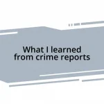 What I learned from crime reports