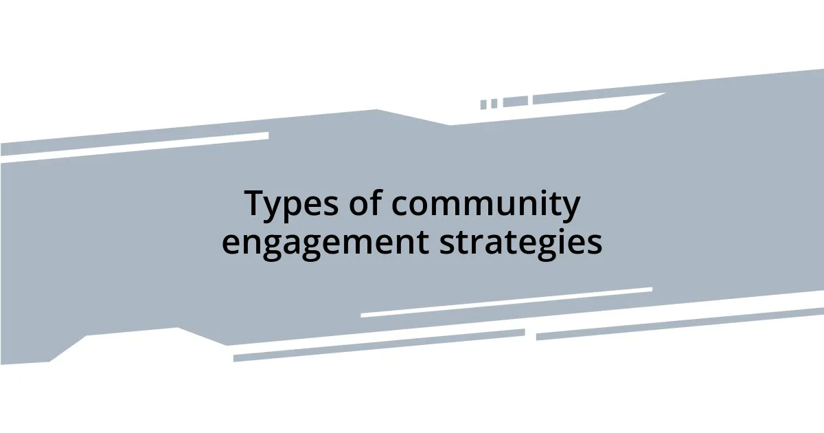 Types of community engagement strategies