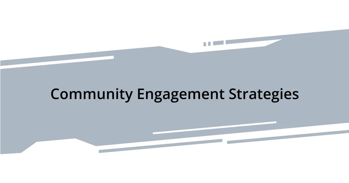 Community Engagement Strategies